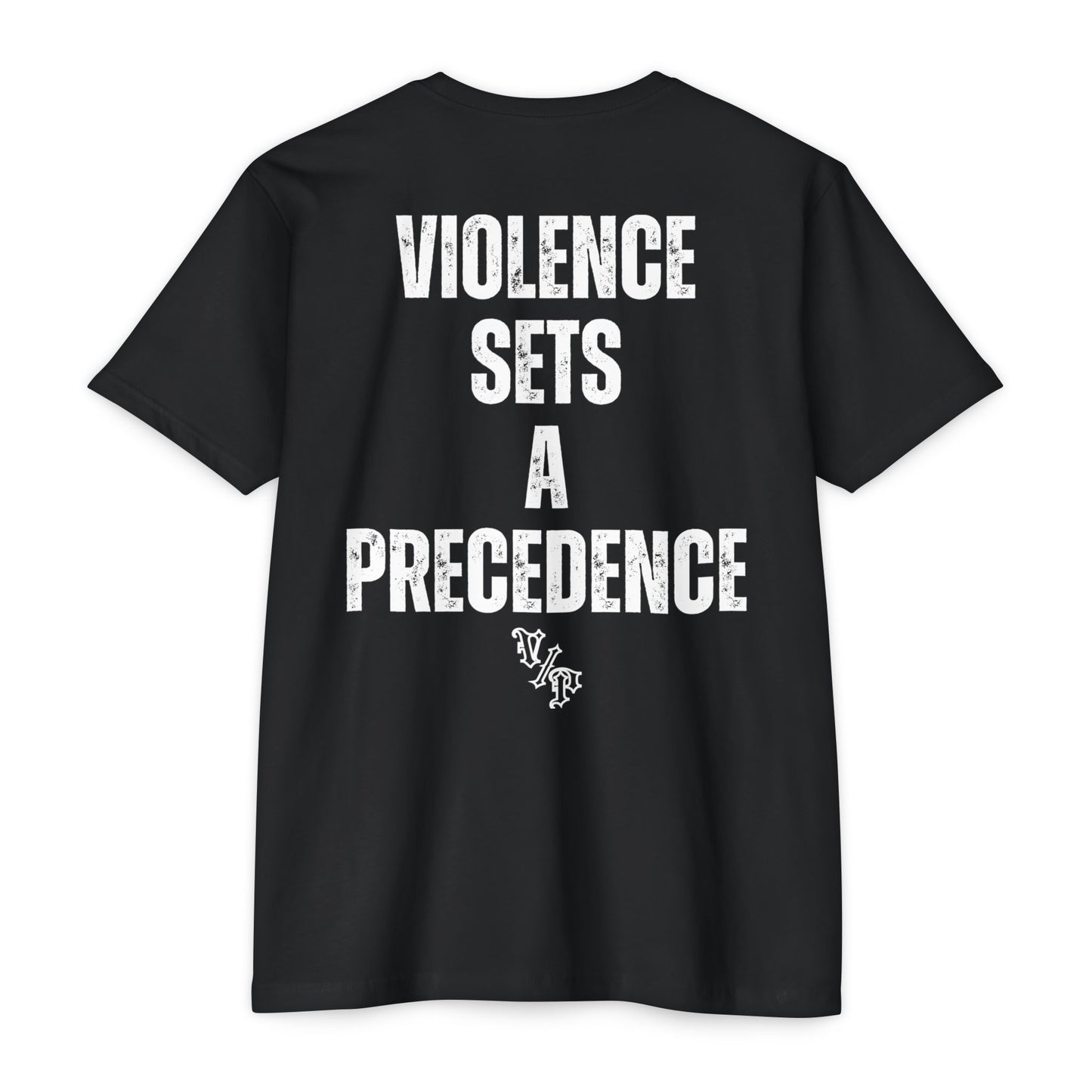 Violence Sets A Precedence